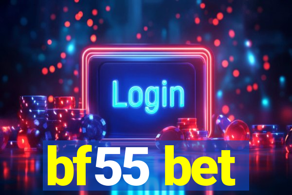 bf55 bet